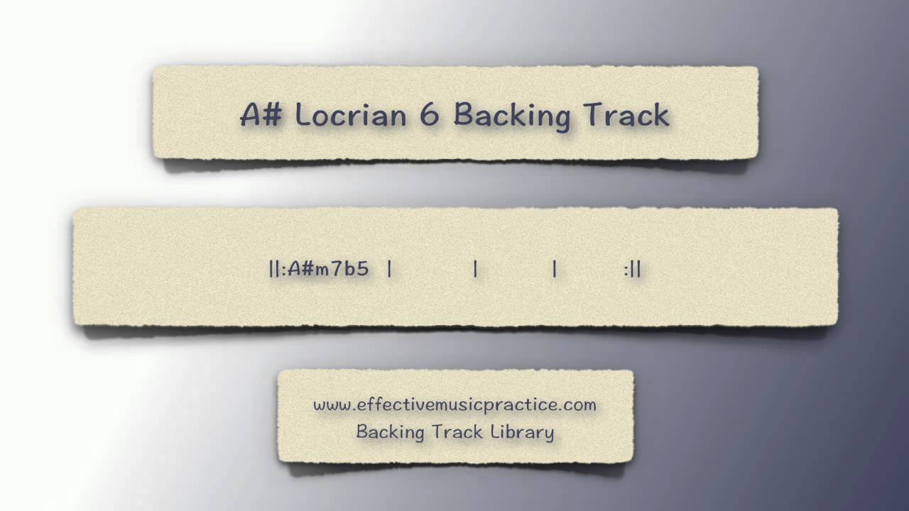 A# Locrian 6 Backing Track