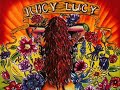 Juicy Lucy - She Makes Me Go Down (1995)