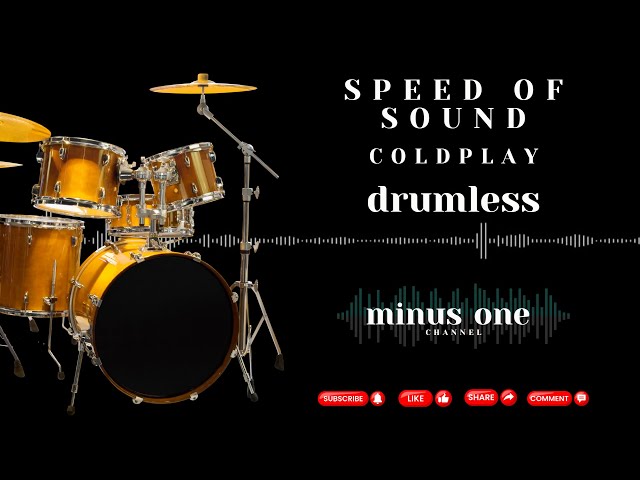 Coldplay - Speed Of Sound - Drumless