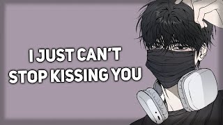Boyfriend can't stop kissing you [Very Needy] [ASMR Boyfriend]