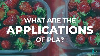 Futerro - Applications of PLA (Polylactic Acid)
