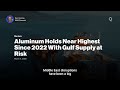 Aluminum Buffeted by Tariffs and Geopolitics | Presented by CME Group