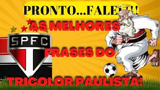Download Lagu AS MELHORES FRASES DO TRICOLOR PAULISTA!!! MP3