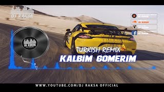 Dj RaKSa & Dj Kantik - Kalbim Gomerim !!Original Mix!!