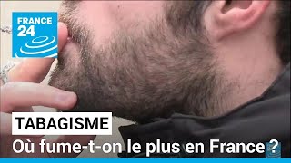 Tabagisme : où fume-t-on le plus en France ? • FRANCE 24