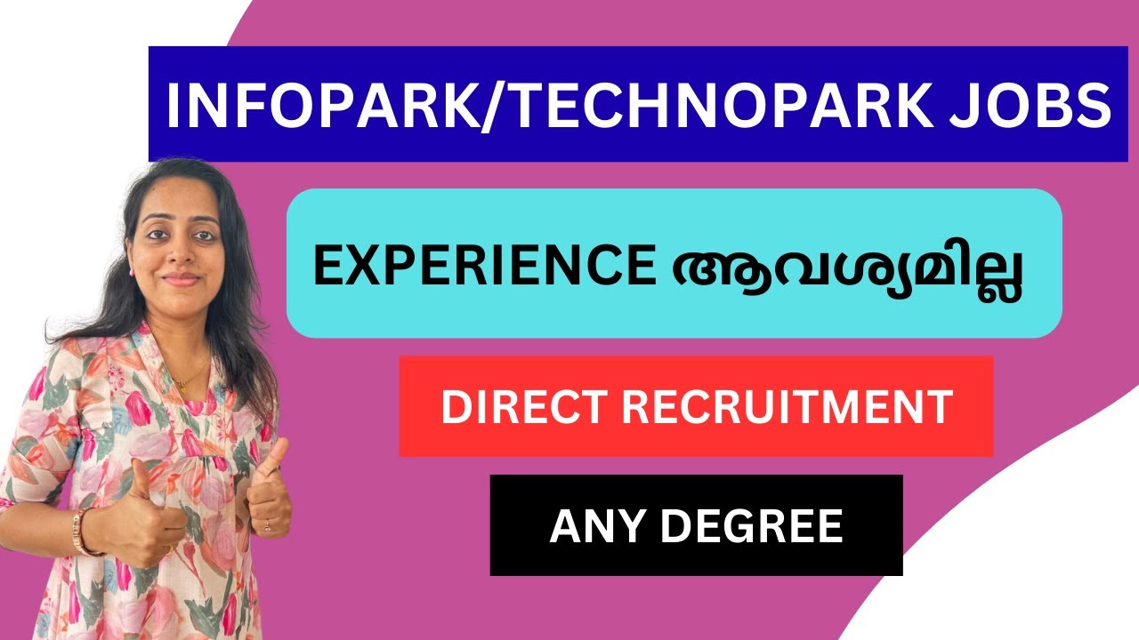 Infopark & Technopark Latest Jobs | Experience വേണ്ട | Any Degree | Direct Recruitment | High Salary