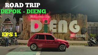 MOBIL TUA KUAT NANJAK !!! ROAD TRIP DEPOK - DIENG II RUTE PALING AMAN KE DIENG II