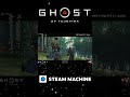 GHOST OF TSUSHIMA Steam Machine Performance Test