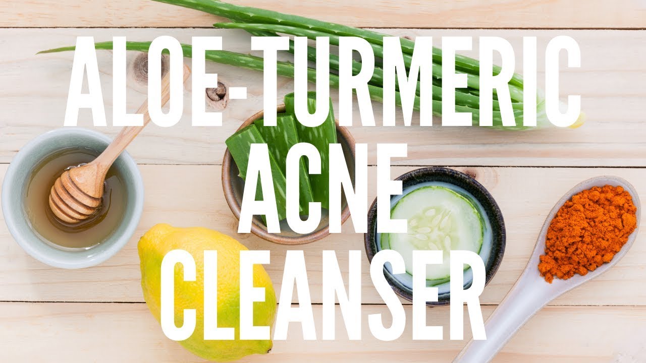 RECIPE Aloe Turmeric Acne Cleanser YouTube