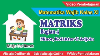 Matriks Matematika Wajib Kelas 11 - Minor, Kofaktor dan Adjoin Matriks Ordo 3x3