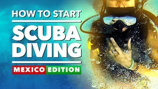 How to Start Scuba Diving in Mexico