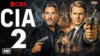 CIA Season 2 Trailer - Tom Ellis Returns! Release Date, Renewed, Cast, Plot, & Everything We Know