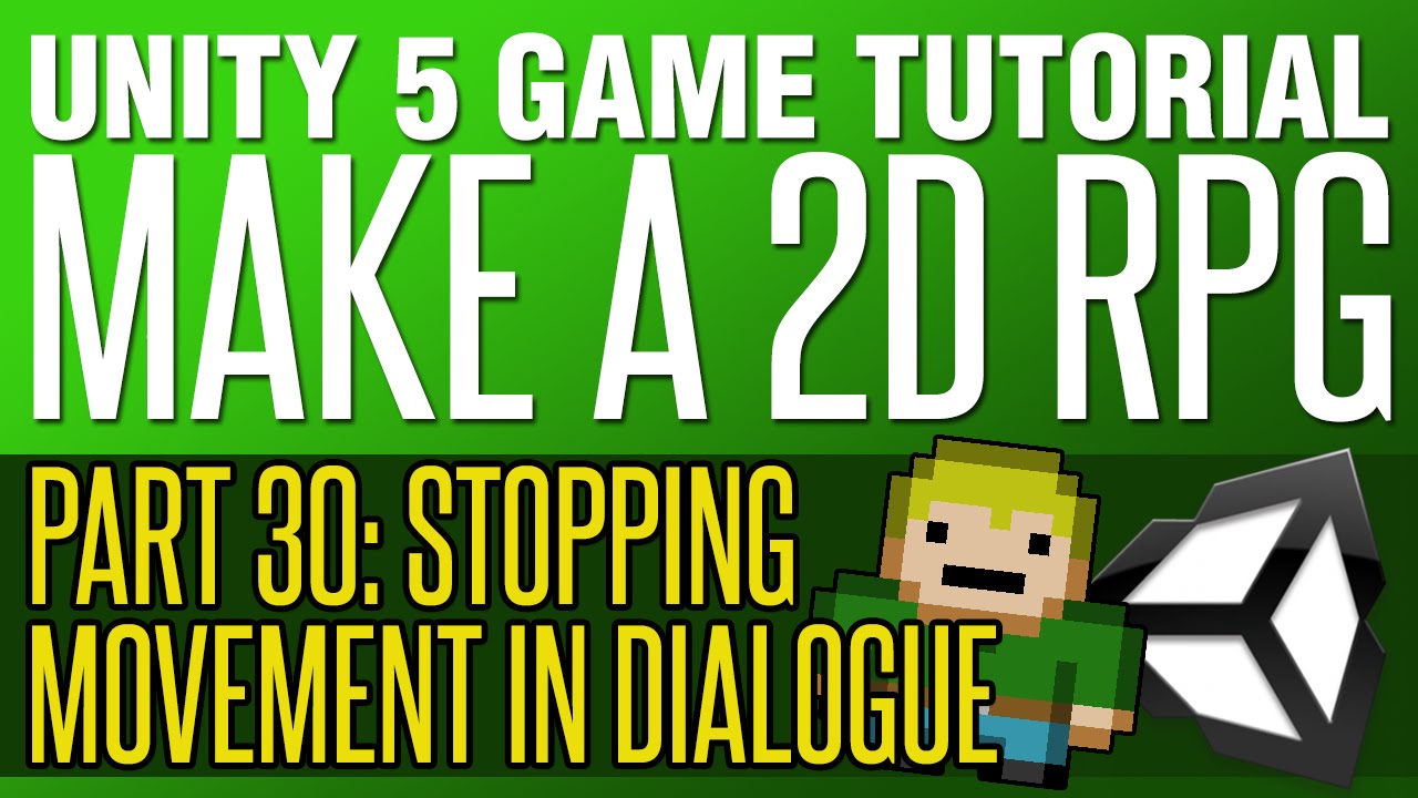 Unity RPG Tutorial #30 - Stopping Movement During Dialogue - YouTube