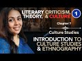 Chapter 7 | Culture Studies | Introduction to Culture studies and Ethnography | Part 1