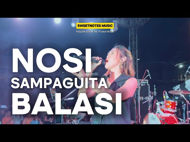 NOSI BALASI | Sampaguita - Sweetnotes Live @ Loay Bohol class=