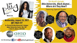 The Plug with Toyia T. - Ohio University, Black Alumni...Where Are They Now
