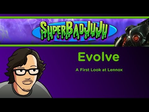 Evolve: Lennox Overview