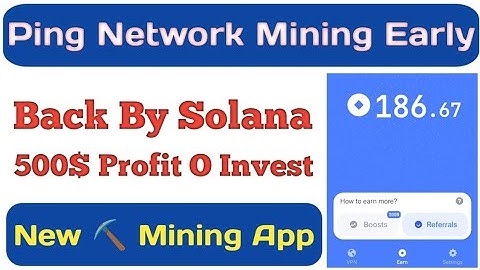 Ping network mining || new mining app || 500$ Confrm Profit || Back By Solana| Ping network is Early