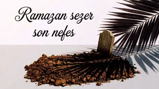 Ramazan sezer / Son Nefes (Yeni - 2026 ) 4K