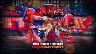 Tony Junior & Rosbeek - Alcoholic Party (Official Music Video)