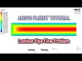 ANSYS Fluent Tutorial | Laminar Pipe Flow Problem | ANSYS Fluent Pipe Flow | CFD Beginners Tutorial