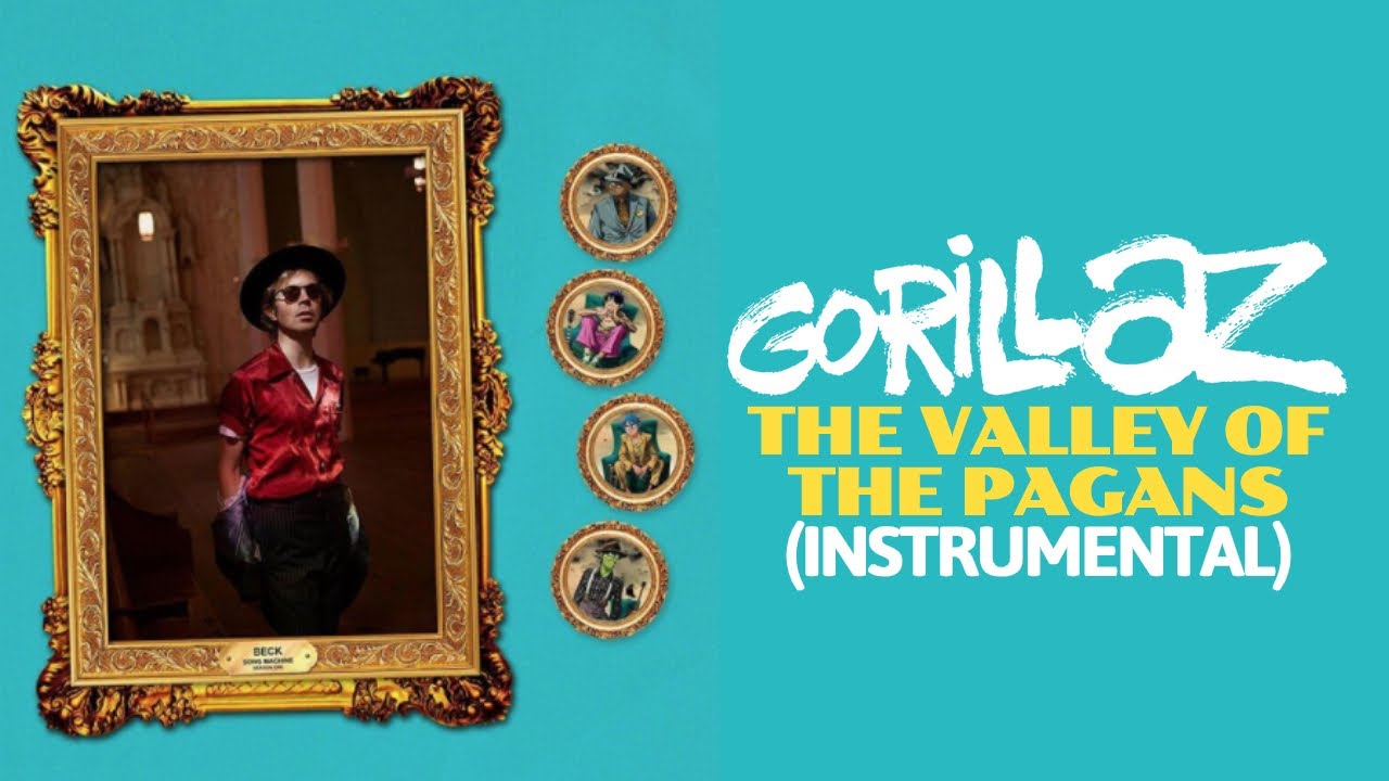 Gorillaz • The Valley of the Pagans ft. Beck (Instrumental) YouTube