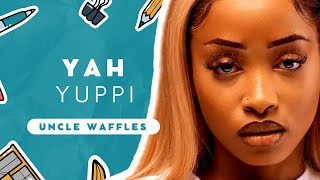 Yahyuppiyah English Lyrics - Uncle Waffles, Pcee, Chley, Justin99, Eeque