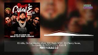 PANTI Y COLALE 2.0 - El Alfa, De La Ghetto, Zion, DJ Chulo, El Cherry Scom, La Greña, RONNY, Ezzy R