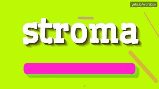 STROMA - HOW TO PRONOUNCE IT!?