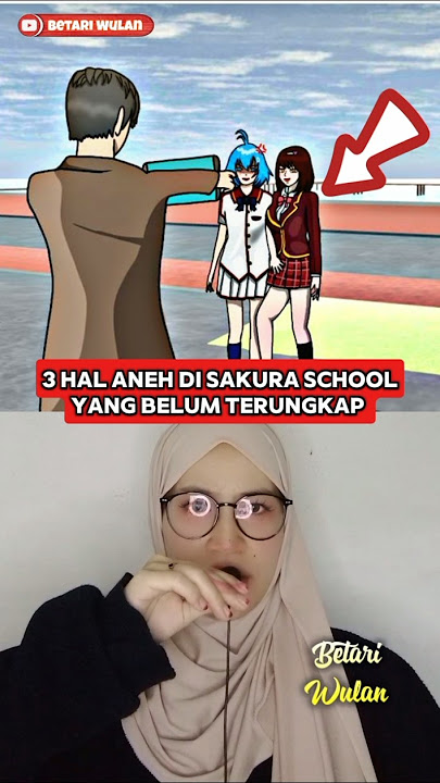 3 HAL ANEH DI SAKURA SCHOOL YANG TIDAK KALIAN KETAHUI #shorts