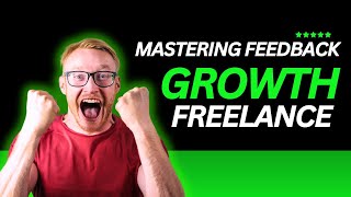 Mastering Feedback – The Key to Freelance Growth! 🔑