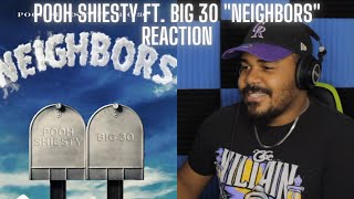 Pooh Shiesty - Neighbors (feat. Big 30) [Official Audio] REACTION