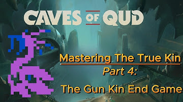 Heavy Gun Kin End Game in Caves of Qud | Mastering the True Kin Part 4