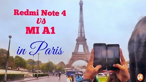 Redmi Note 4 vs MIA1 Camera Comparison in Paris