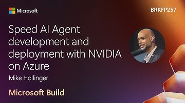 Speed AI Agent development and deployment with NVIDIA on Azure | BRKFP257