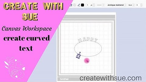 Curved Text in Canvas Workspace Downloaded Version #scanncut #canvasworkspace