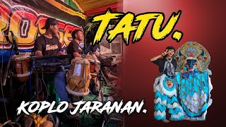 Tatu ~ (Cipt. Didi Kempot) versi Koplo JARANAN