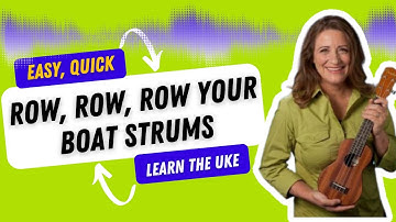 "Row, Row, Row Your Boat" (Strum #3) - Easy Ukulele Songs - Ukulele Sisters