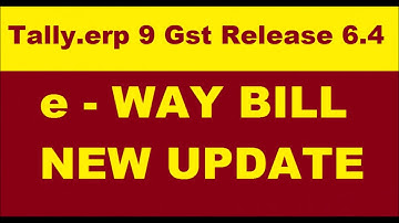 e way bill in tally erp 9 in hindi ! e way bill in tally erp 9 ! e way bill gst in hindi
