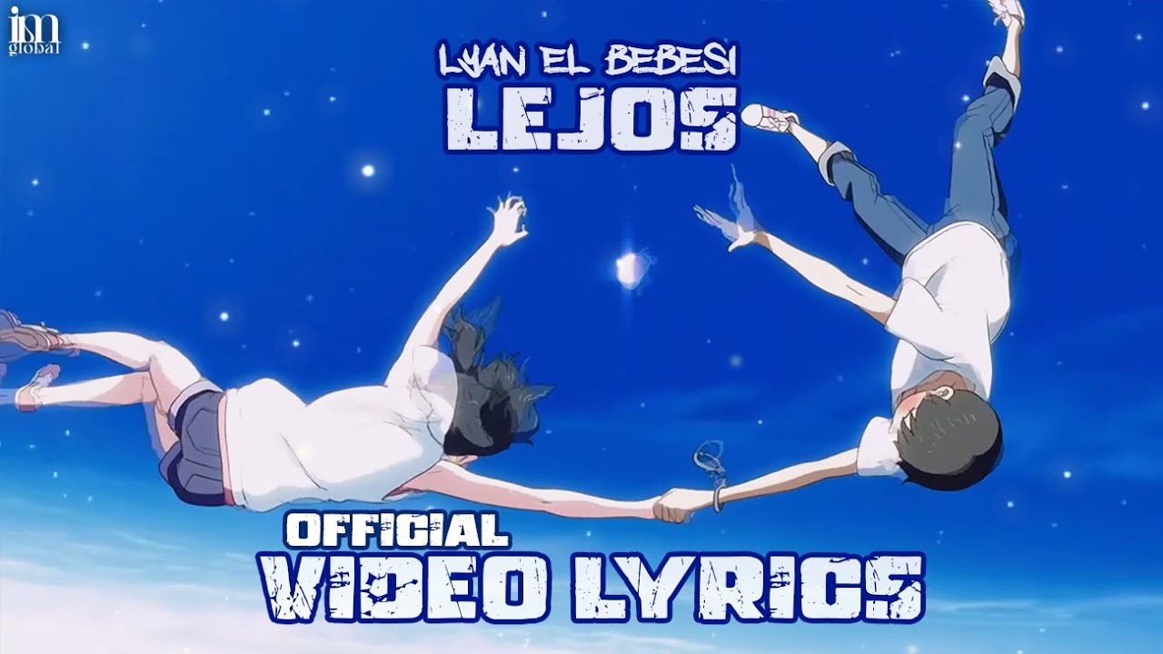 Lyan -  Lejos (Video Lyrics)