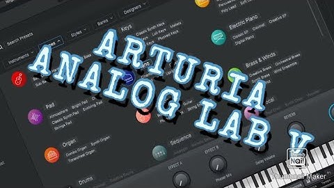 ARTURIA ANALOG LAB V - A quick overview to a huge world of sounds