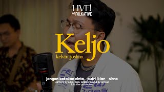 KELJO @KELJO.official Acoustic Session | LIVE! at Folkative