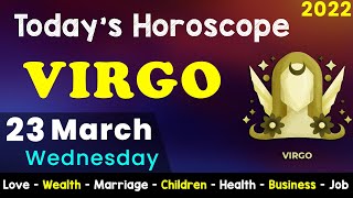 Aj Ka Din Kaisa Rahe Ga | Virgo Daily Horoscope | Horoscope Today | Aj Ka Din | 23 March 2022