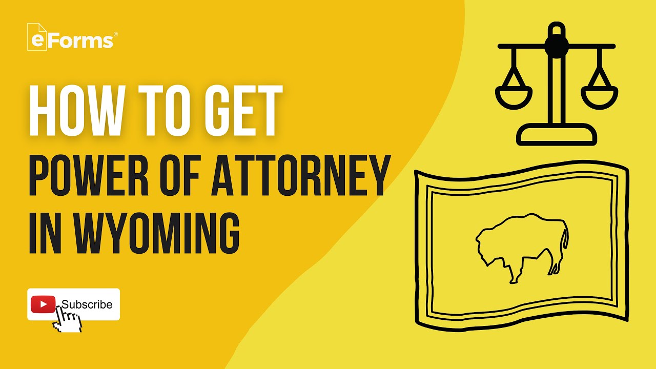 How to Get Power of Attorney in Wyoming - Signing Requirements - EXPLAINED