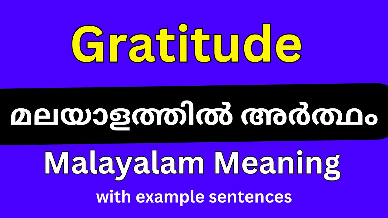 Gratitude Meaning In Malayalam Gratitude YouTube gratitude-meaning-in-malayalam-gratitude-youtube