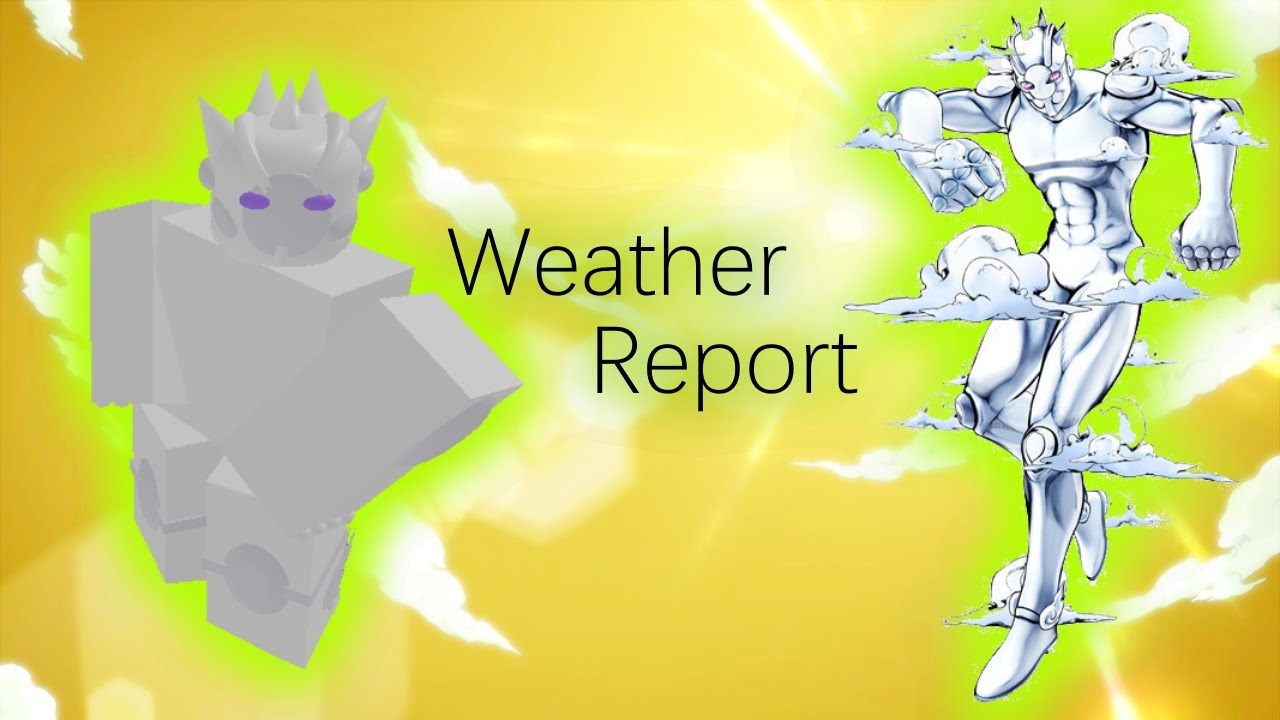Weather Report Showcase Roblox Project Jojo Youtube - weather report jojo roblox id