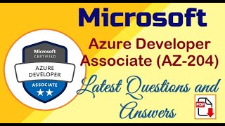 Microsoft Azure Developer Associate (AZ-204) : Practice Questions and Answers - Part#22