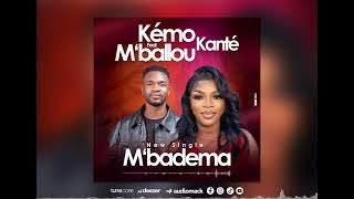 KEMO KANTÉ FEAT M'BALLOU KANTÉ   M'BADEMA COVER