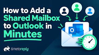 How to Add a Shared Mailbox in Outlook: Setup & Best Practices