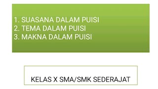 MATERI SUASANA, TEMA, DAN MAKNA PUISI KELAS X SMA/SMK SEDERAJAT